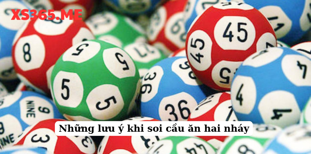 Những lưu ý khi soi cầu ăn hai nháy